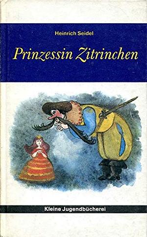 Prinzessin Zitrinchen  by Heinrich Seidel