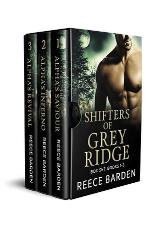 Shifters of Grey Ridge: Books 1-3 by Reece Barden