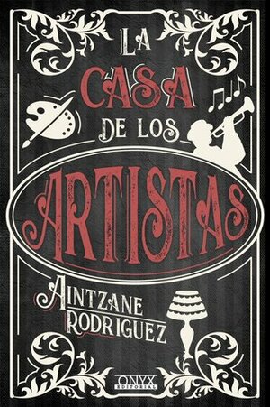 La casa de los artistas by Aintzane Rodríguez