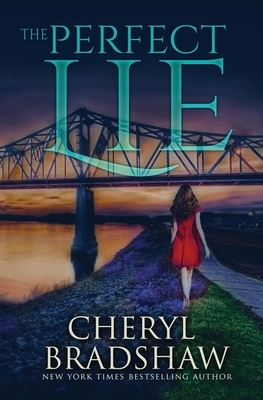 The Perfect Lie by Cheryl Bradshaw