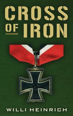 Cross of Iron by Willi Heinrich