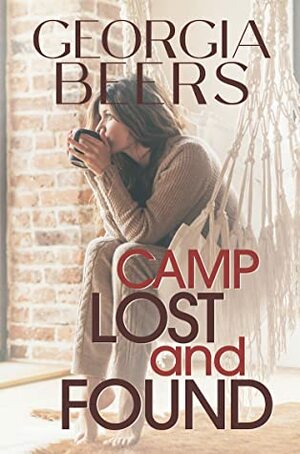 Camp Lost and Found by Georgia Beers