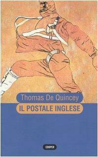 Il postale inglese by Thomas De Quincey