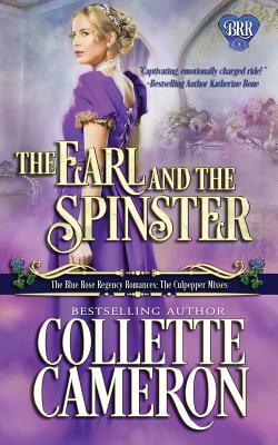 The Earl and the Spinster by Collette Cameron