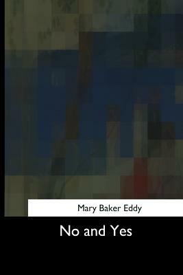 No and Yes by Mary Baker Eddy