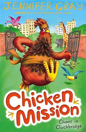 Chaos in Cluckbridge by Jennifer Gray