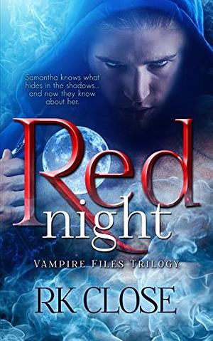 Red Night: A Paranormal Romantic Suspense by R.K. Close