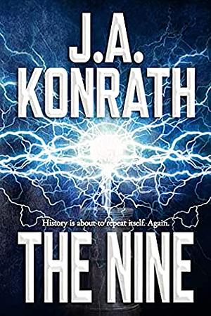 The Nine by J.A. Konrath