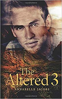 The Altered 3 by Annabelle Jacobs