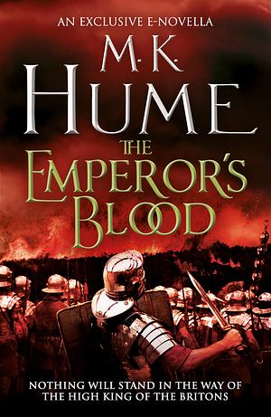 The Emperor's Blood by M.K. Hume