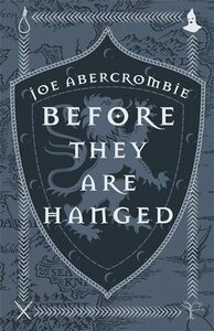 Before They Are Hanged by Joe Abercrombie