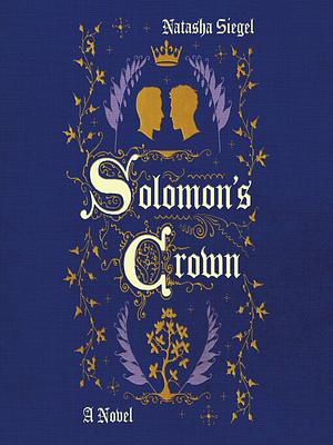 Solomon's Crown  by Natasha Siegel