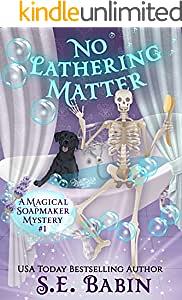 No Lathering Matter by S.E. Babin