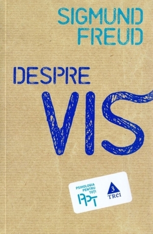 Despre vis by Sigmund Freud, Daniela Ştefănescu