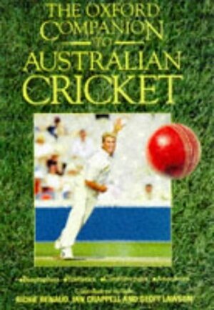 The Oxford Companion To Australian Cricket by Richard I. Cashman