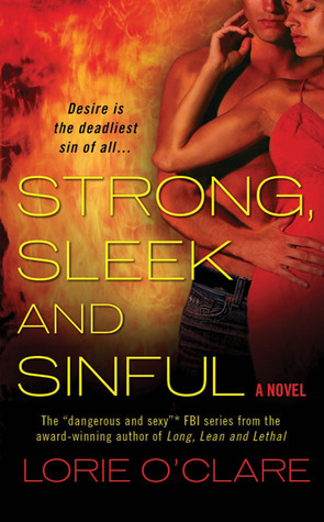 Strong, Sleek and Sinful by Lorie O'Clare