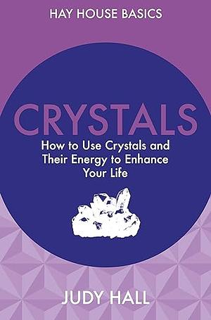 Crystals by Judy Hall