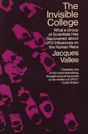 The Invisible College by Jacques F. Vallée