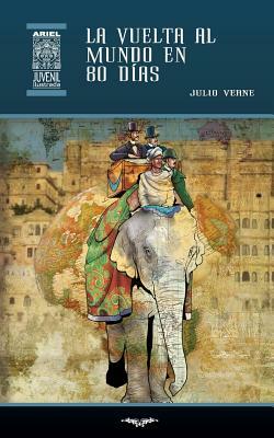 La vuelta al mundo en 80 días by Gustavo Davila, Jules Verne