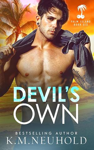 Devil's Own by K.M. Neuhold