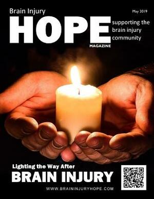 Brain Injury Hope Magazine - May 2019 by David A. Grant, Sarah Grant