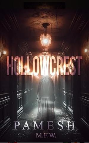 Hollowcrest by Pamesh