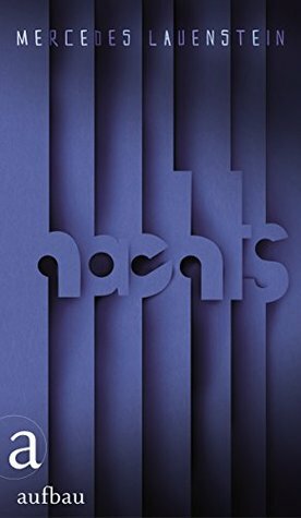 Nachts by Mercedes Lauenstein