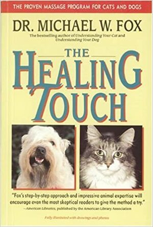 Healing Touch by Michael W. Fox