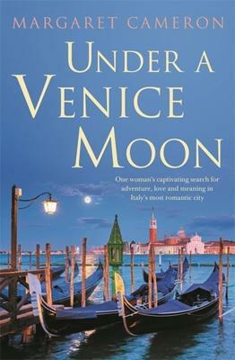 Under a Venice Moon by Margaret Cameron