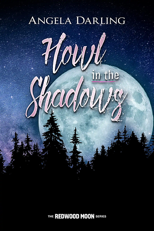 Howl in the Shadows by Angela Darling