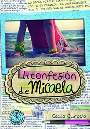 La confesión de Micaela by Cecilia Curbelo