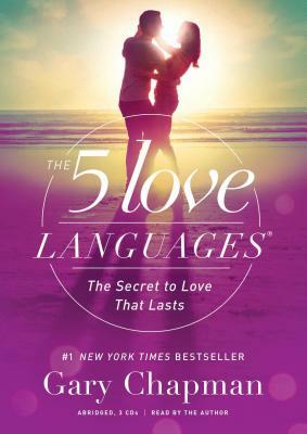 The 5 Love Languages Audio CD: The Secret to Love That Lasts by Gary Chapman