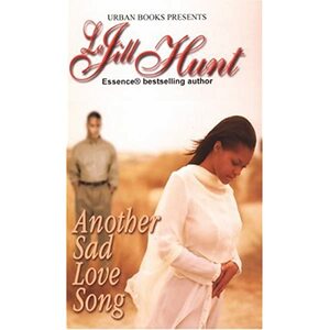 Another Sad Love Song by La Jill Hunt