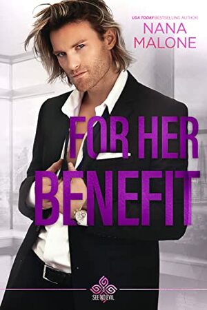 For Her Benefit by Nana Malone
