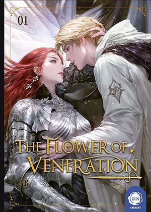 The Flower of Veneration: Volume 1 by AB