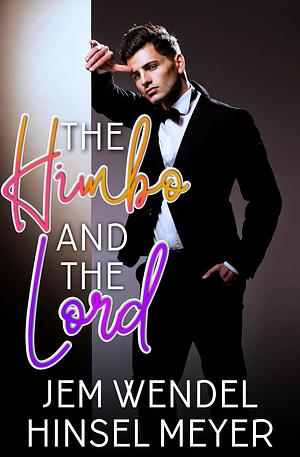 The Himbo and the Lord by Jem Wendel, Hinsel Meyer