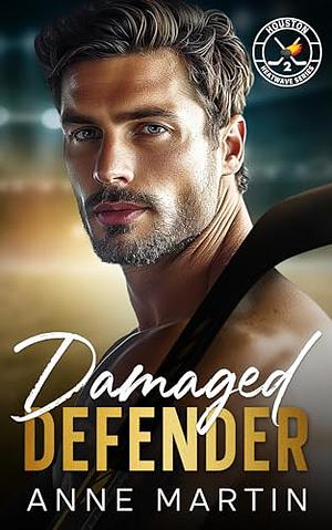 Damaged Defender by Anne Martin