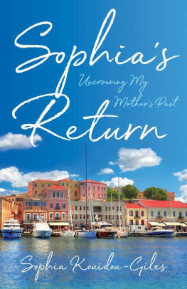 Sophia's Return: Uncovering My Mother's Past by Sophia Kouidou-Giles