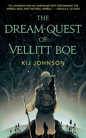 The Dream-Quest of Vellitt Boe by Kij Johnson