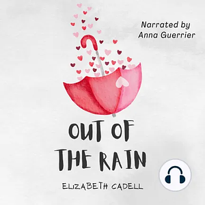 Out of the Rain by Elizabeth Cadell