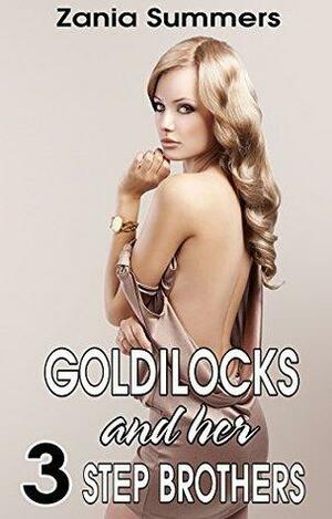Goldilocks and The Three Step Brothers by Zania Summers