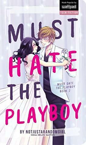 Must Hate The Playboy by notjustarandomgirl