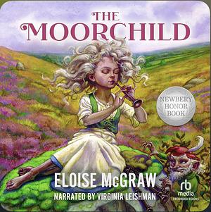 The Moorchild by Eloise Jarvis McGraw