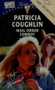 Mail Order Cowboy by Patricia Coughlin