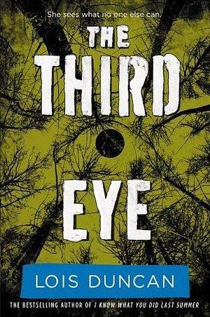 Third Eye by Lois Duncan, Lois Duncan