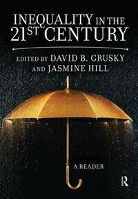 Inequality in the 21st Century: A Reader by 