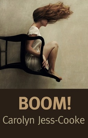 BOOM! by Carolyn Jess-Cooke