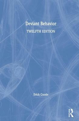 Deviant Behavior by Erich Goode