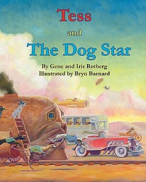Tess and The Dog Star by Iris Rotberg, Gene Rotberg