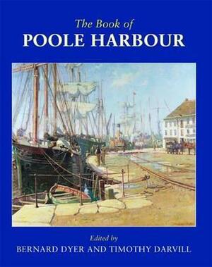 The Book of Poole Harbour by Timothy Darvill